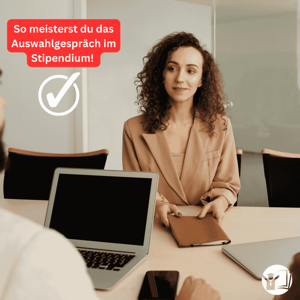 Stipendien-Auswahlgespräch – So überzeugst du die Jury!