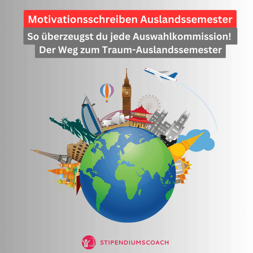 Motivationsschreiben Auslandssemester: Struktur und Aufbau